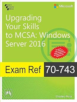 Upgrading Your Skills to MCSA: Windows Server 2016- Exam Ref 70-743 Paperback Main image