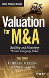 Valuation for M&A: Building and Measuring Private Company Value (Wiley Finance)