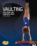 Vaulting: Tips, Rules, and Legendary Stars Library Binding