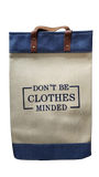 Laundry Bag Dont Be Clothes Minded