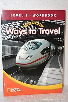 World Windows 1 (Social Studies): Ways To Travel Workbook