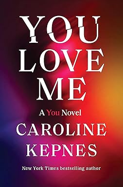You Love Me: A You Novel: 3 Main image