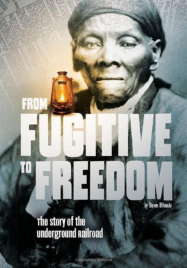 From Fugitive to Freedom: The Story of the Underground Railroad Paperback Main image