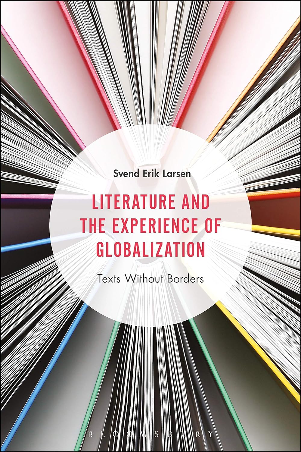 Literature And The Experience Of Globalization: Texts Without Borders Paperback Main image