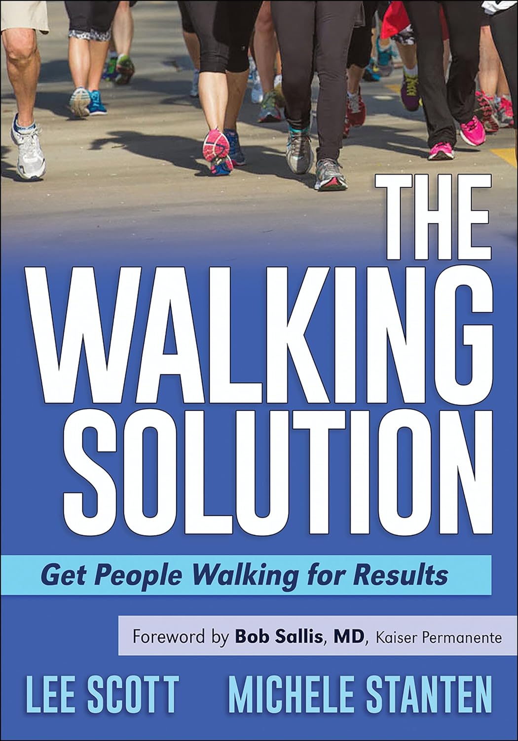 The Walking Solution: Get People Walking For Results Paperback