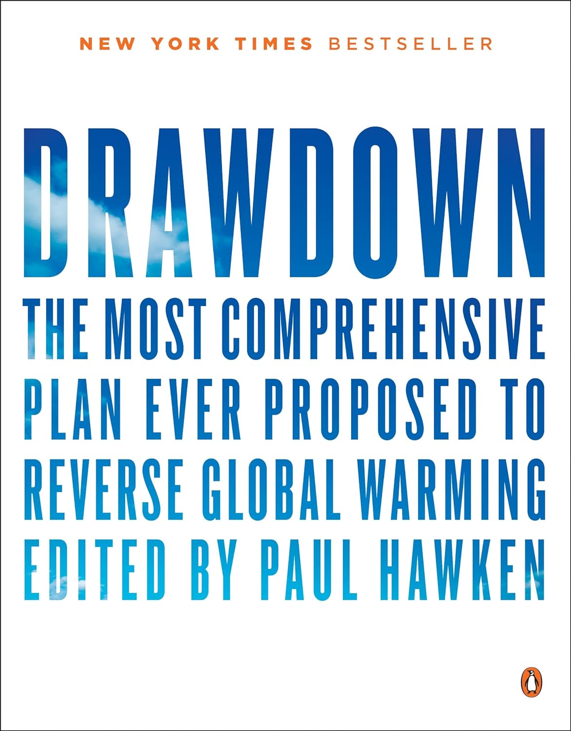 Drawdown: The Most Comprehensive Plan Ever Proposed To Reverse Global Warming Paperback Main image