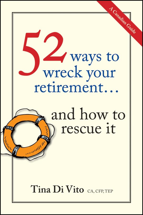 52 Ways To Wreck Your Retirement: ...And How to Rescue It 1st Edition Paperback Main image