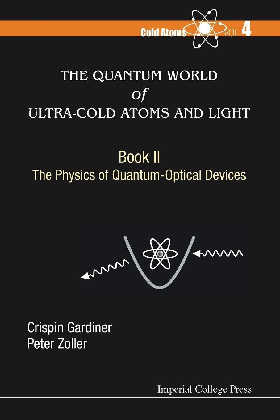 QUANTUM WORLD OF ULTRA-COLD ATOMS AND LIGHT, THE - BOOK II Paperback Main image