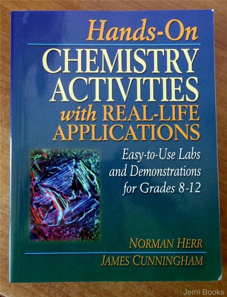 Hands-On Chemistry Activities with Real-Life Applications: Easy-to-Use Labs And Demonstrations For Grades 8-12: 15 Paperback Main image