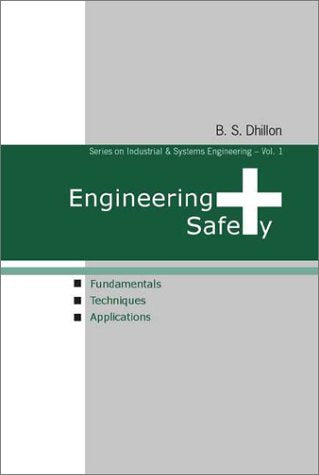 Engineering Safety: Fundamentals, Techniques, And Applications: 1 Paperback Main image
