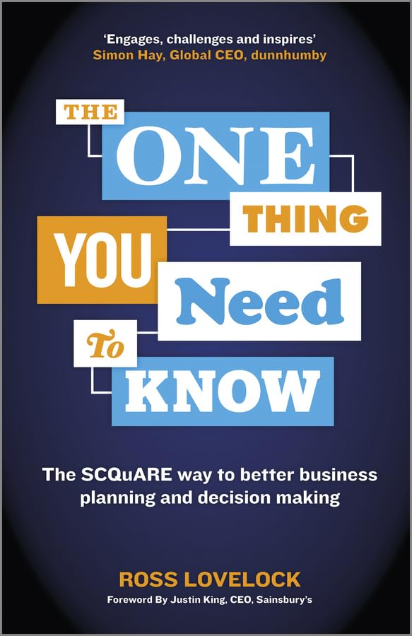 The One Thing You Need To Know: The SCQuARE Way To Better Business Planning And Decision Making Paperback Main image