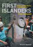 First Islanders: Prehistory And Human Migration In Island Southeast Asia 1st Edition Paperback