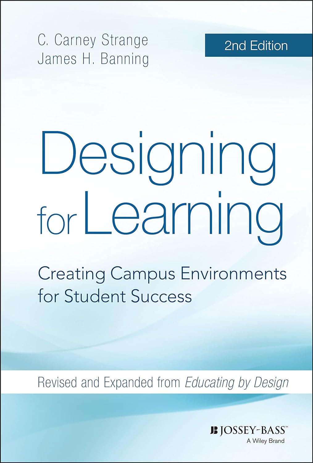 Designing For Learning: Creating Campus Environments For Student Success Hardcover Main image