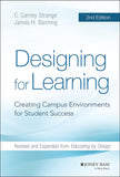 Designing For Learning: Creating Campus Environments For Student Success Hardcover