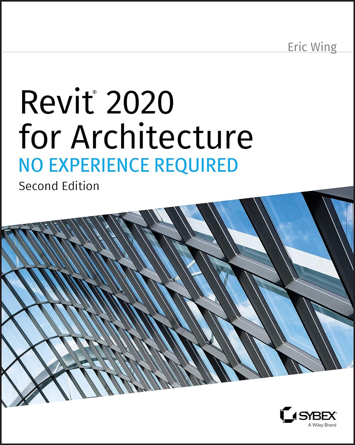 Revit 2020 For Architecture: No Experience Required Paperback Main image