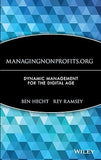 ManagingNonprofits.org: Dynamic Management For The Digital Age Hardcover