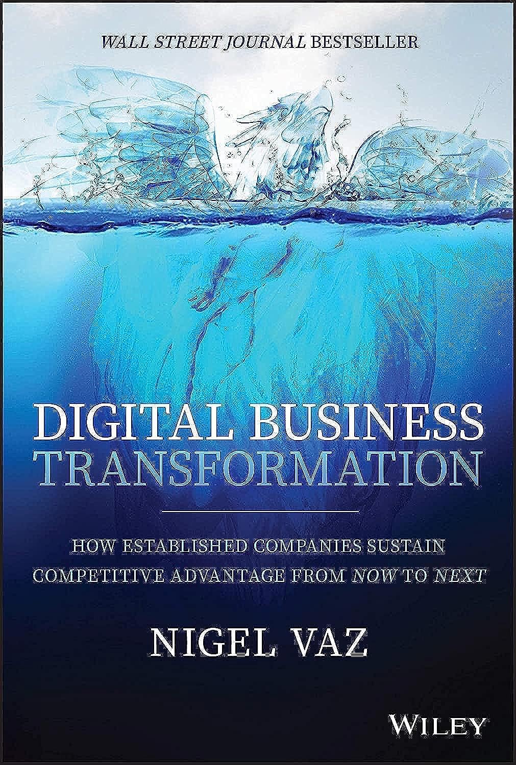 Digital Business Transformation: How Established Companies Sustain Competitive Advantage From Now To Next Hardcover Main image