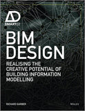 BIM Design: Realising The Creative Potential Of Building Information Modelling Hardcover