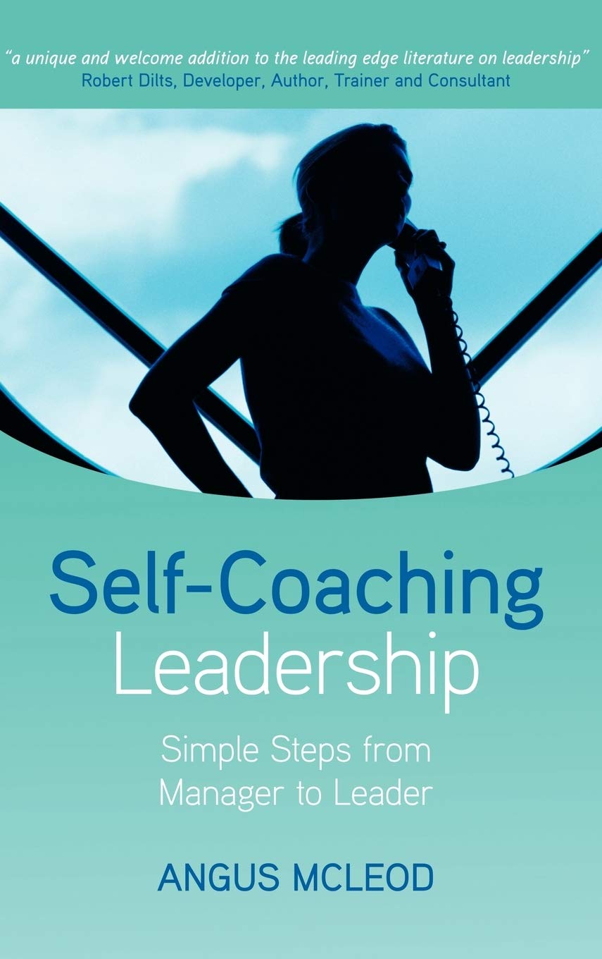 Self-Coaching Leadership: Simple Steps From Manager To Leader Hardcover Main image