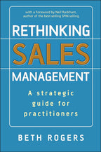 Rethinking Sales Management: A Strategic Guide For Practitioners Hardcover