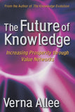 The Future Of Knowledge: Increasing Prosperity Through Value Networks Paperback