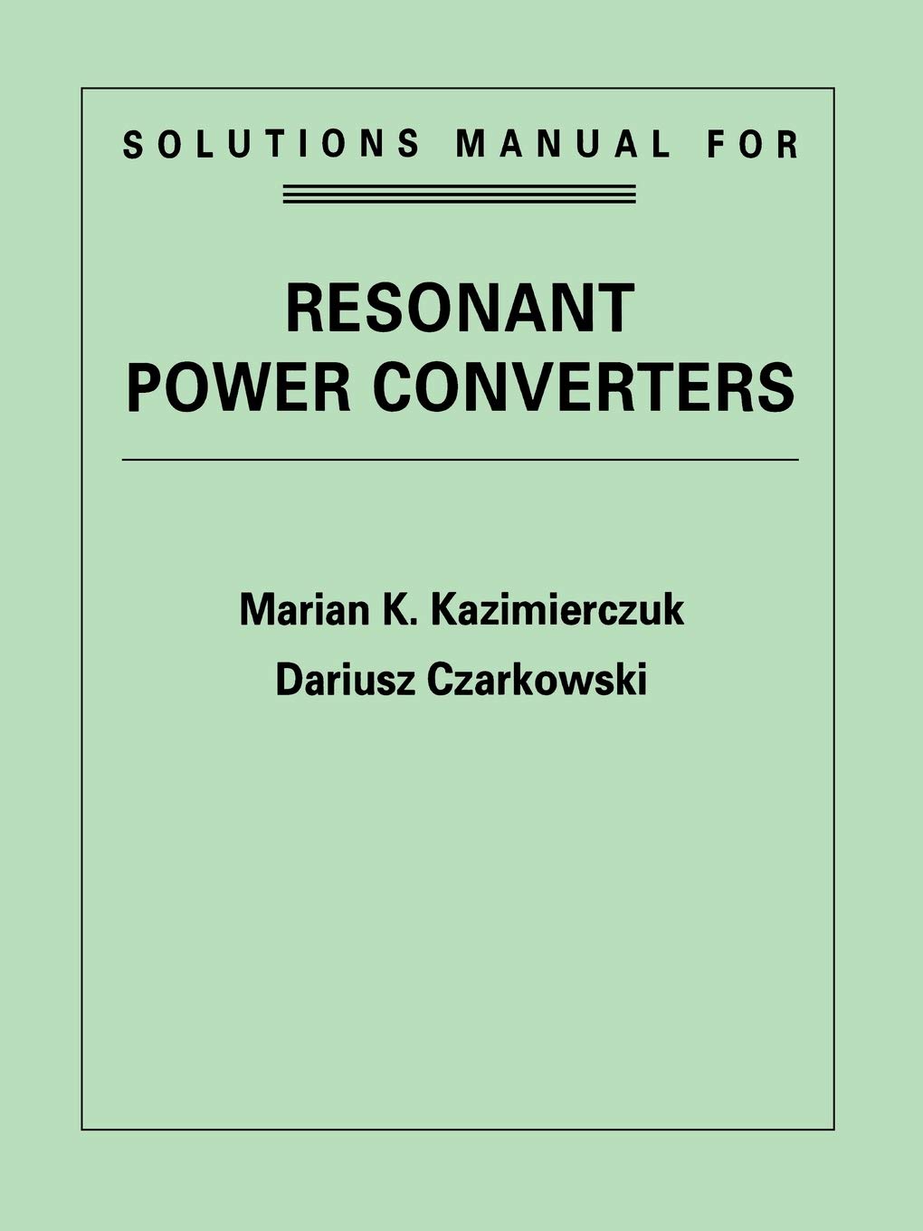 Resonant Power Converters, Solutions Manual Paperback Main image