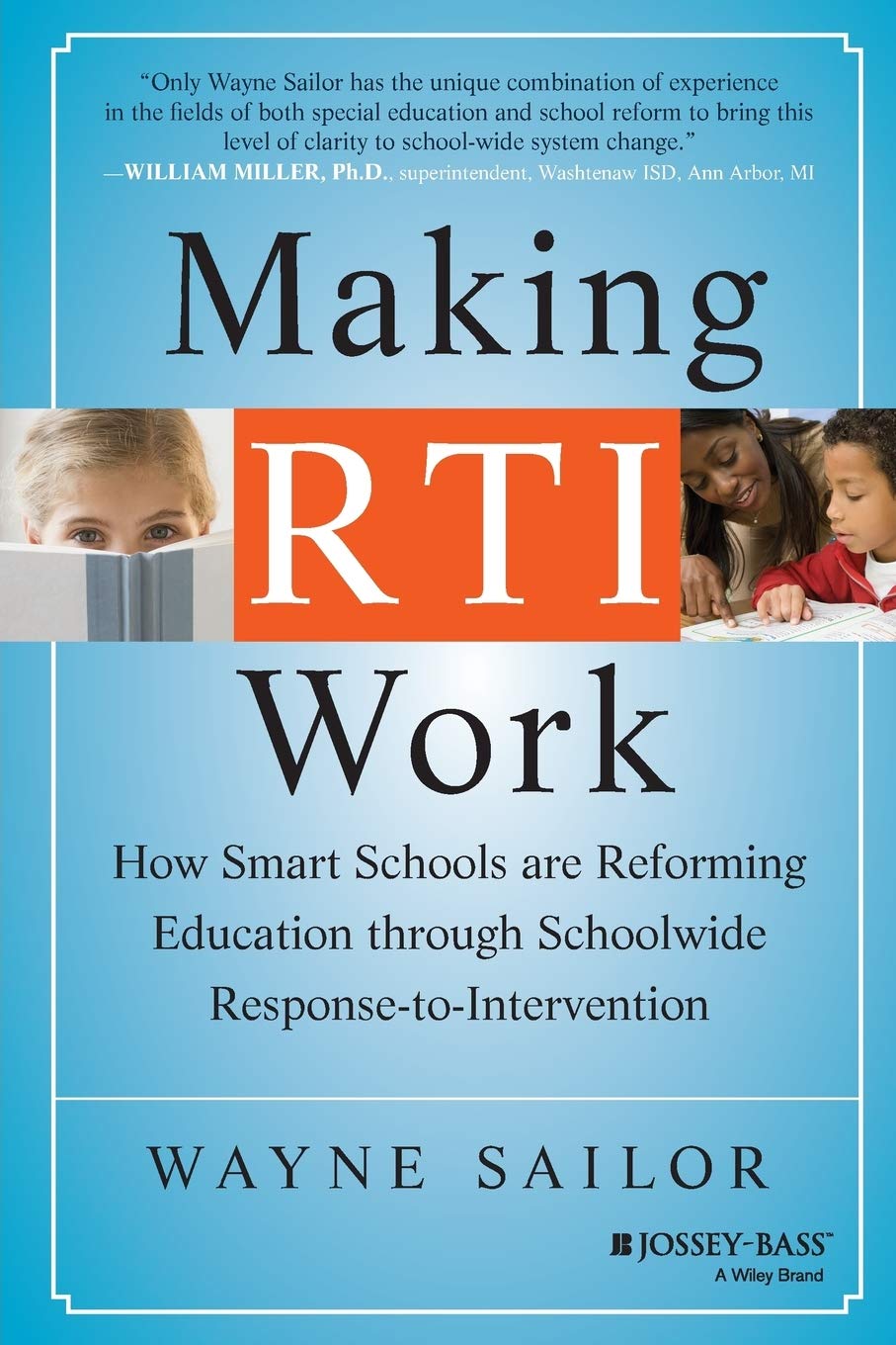 Making RTI Work: How Smart Schools Are Reforming Education Through Schoolwide Response-To-Intervention Paperback