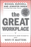 The Great Workplace: How To Build It, How To Keep It, And Why It Matters Hardcover