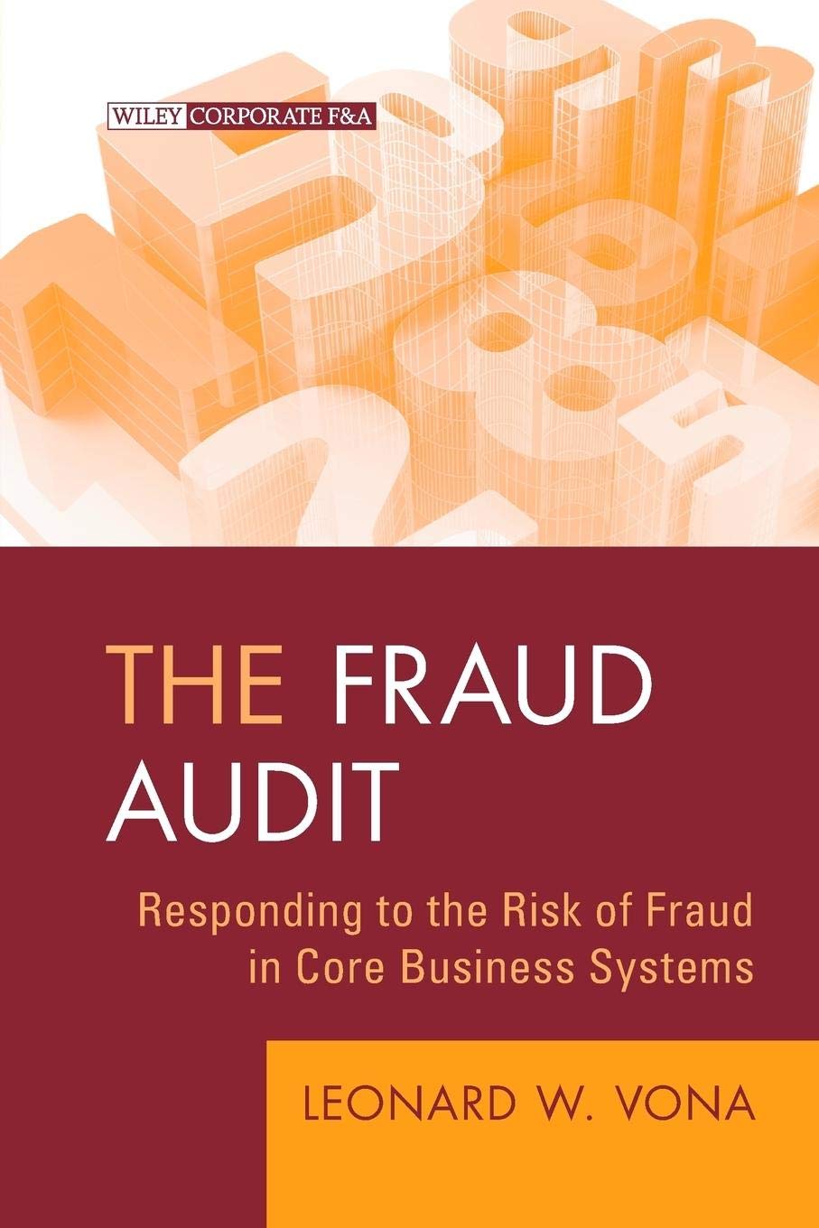 The Fraud Audit: Responding To The Risk of Fraud In Core Business Systems: 16 Hardcover Main image