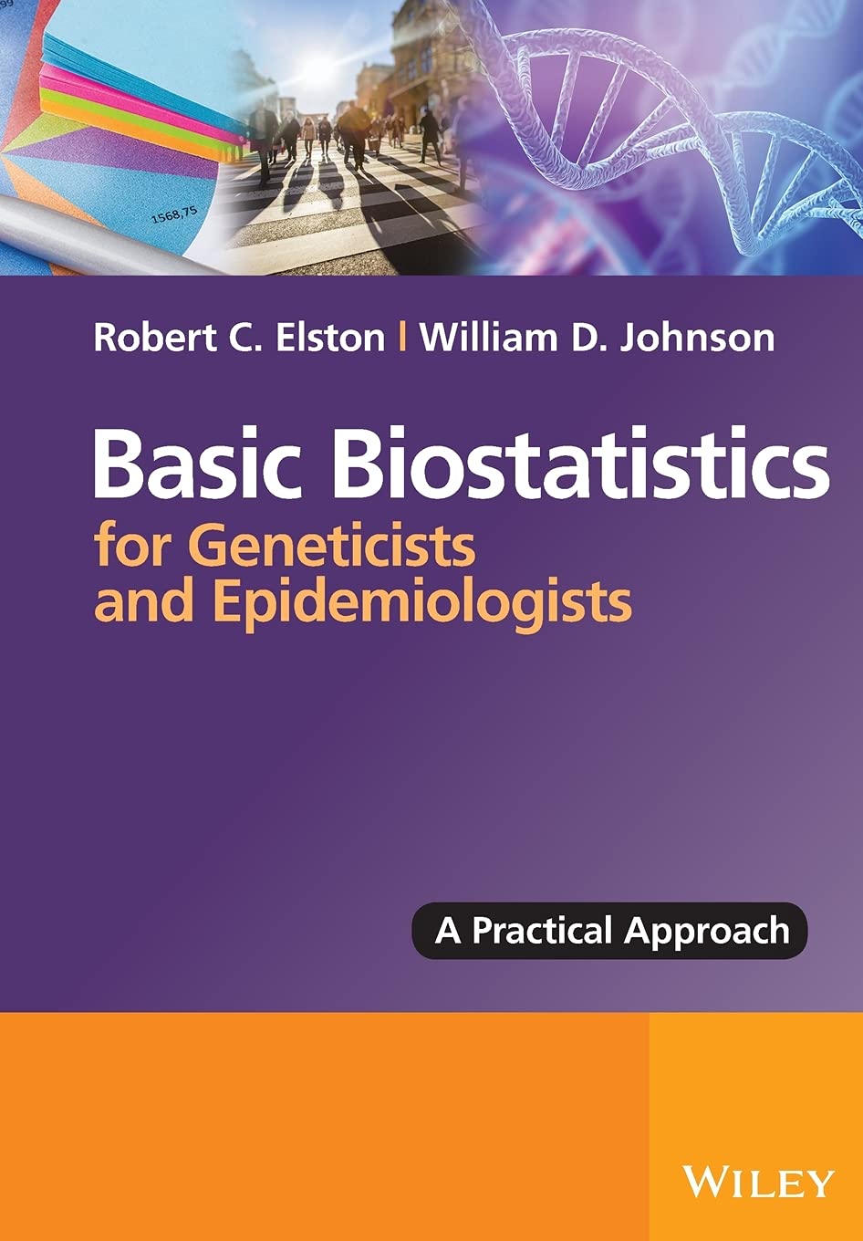 Basic Biostatistics for Geneticists and Epidemiologists: A Practical Approach Paperback Main image