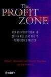 The Profit Zone: How Strategic Business Design Will Lead You To Tomorrow's Profits Hardcover Main image