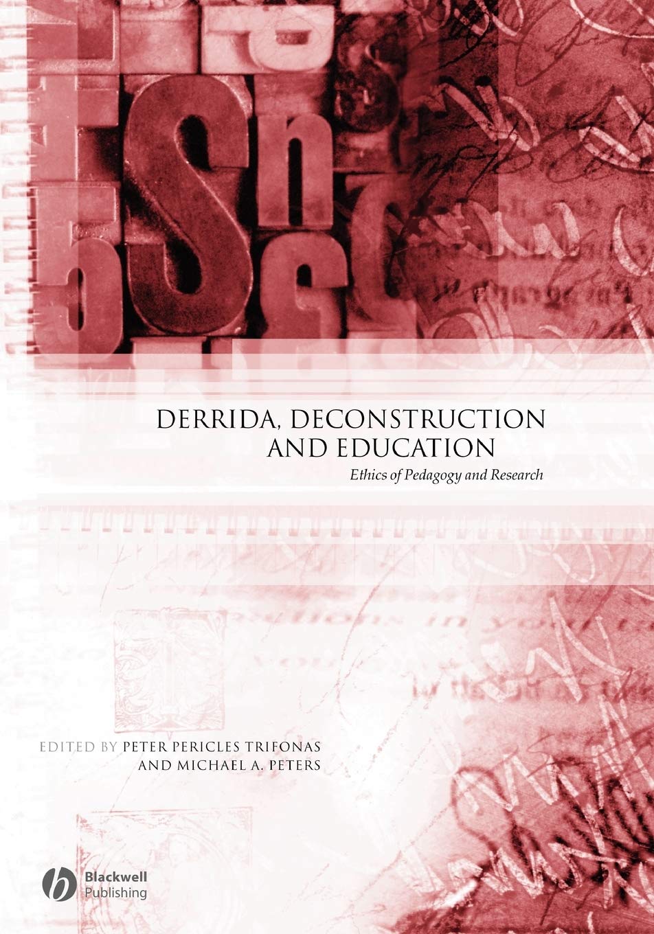 Derrida, Deconstruction And Education: Ethics of Pedagogy And Research Paperback Main image