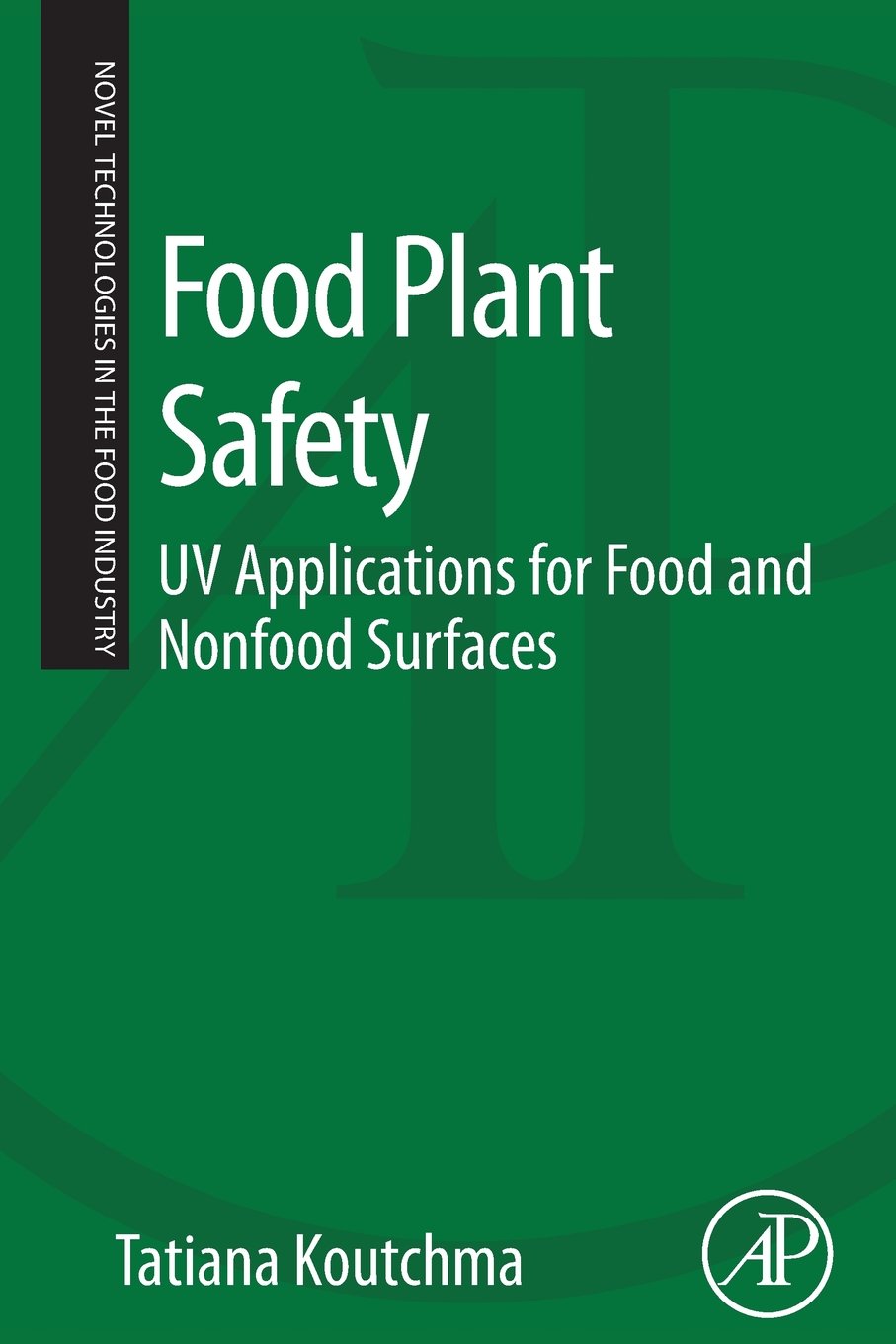Food Plant Safety: UV Applications For Food And Non-Food Surfaces Paperback Main image