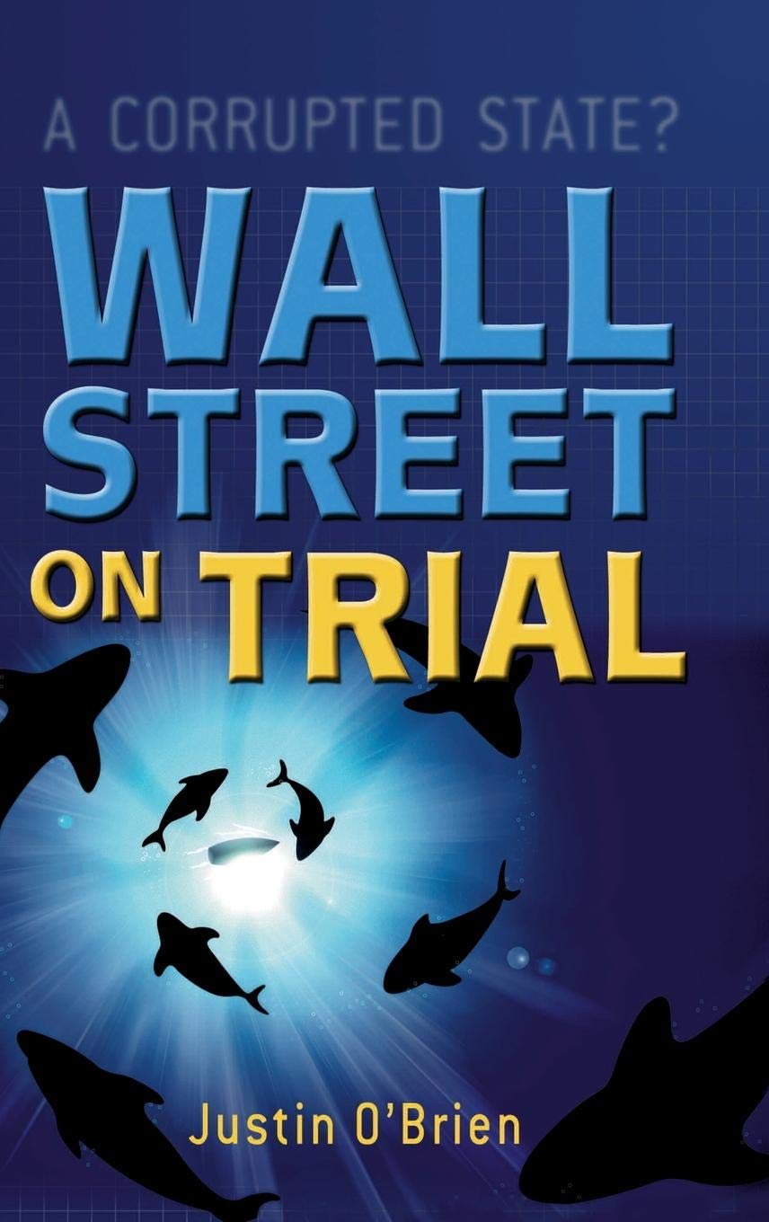 Wall Street On Trial: A Corrupted State? Hardcover Main image