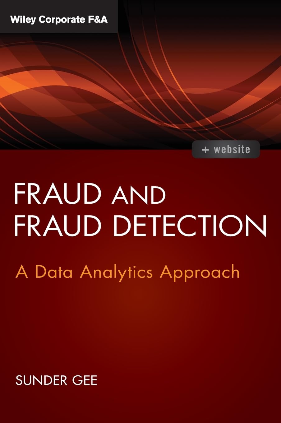 Fraud and Fraud Detection, + Website: A Data Analytics Approach (Wiley Corporate F&A) Hardcover Main image