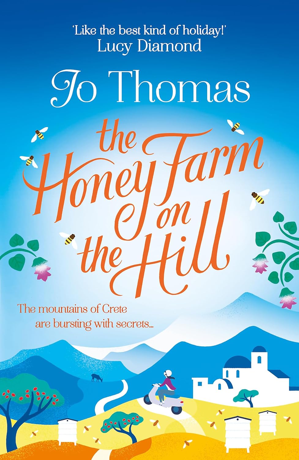 The Honey Farm On The Hill: Escape To Sunny Greece In The Perfect Feel-Good Summer Read Paperback Main image