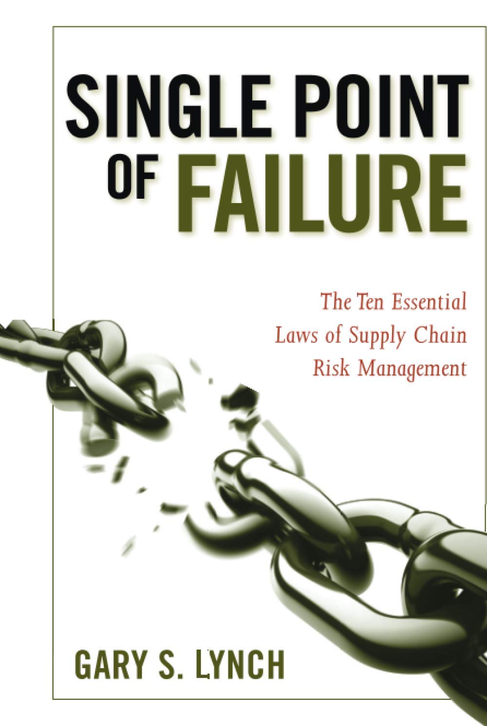 Single Point of Failure: The 10 Essential Laws of Supply Chain Risk Management Hardcover Main image