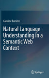 Natural Language Understanding In A Semantic Web Context Hardcover