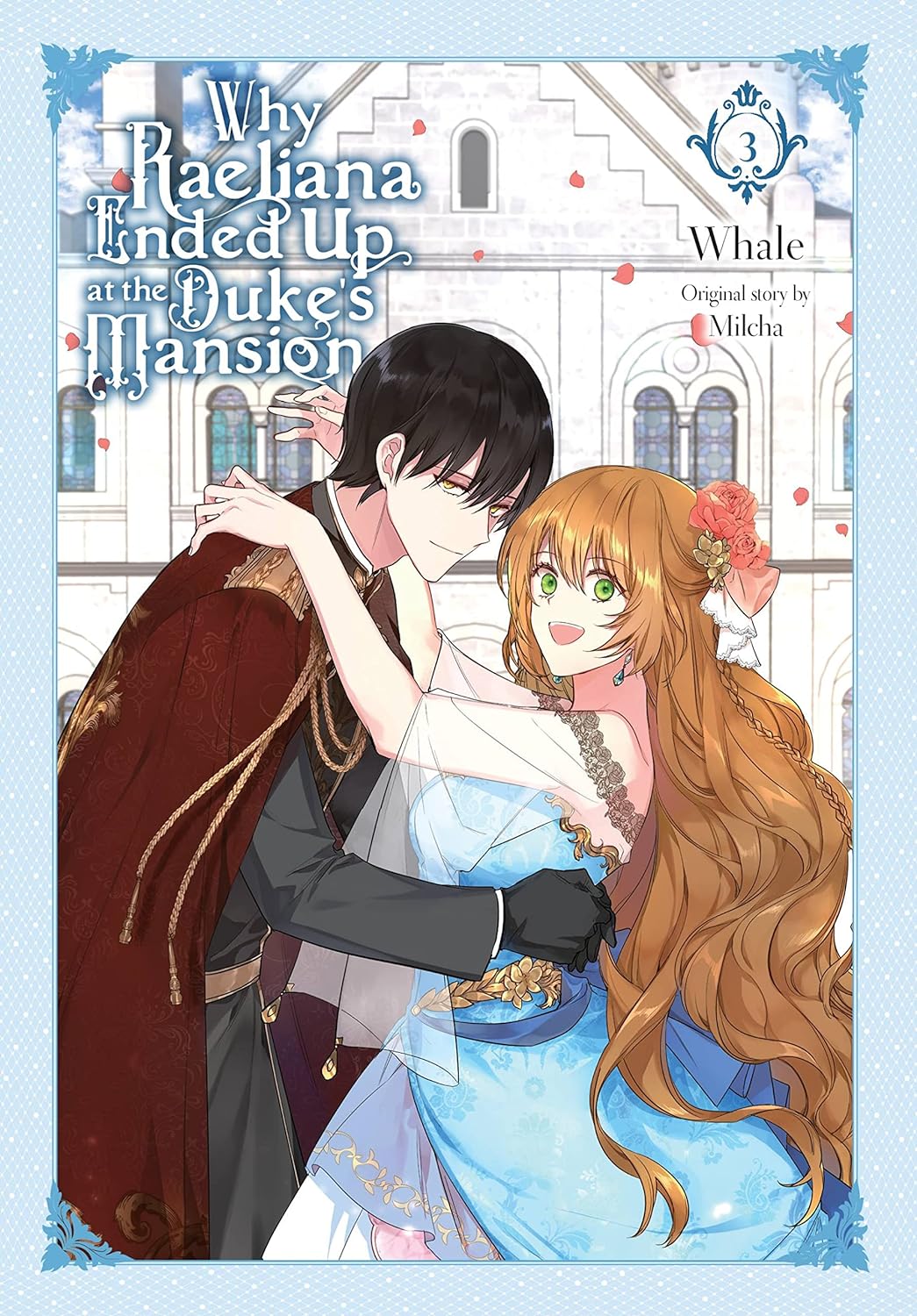 Why Raeliana Ended Up At The Duke's Mansion, Vol. 3: Volume 3 Paperback Main image