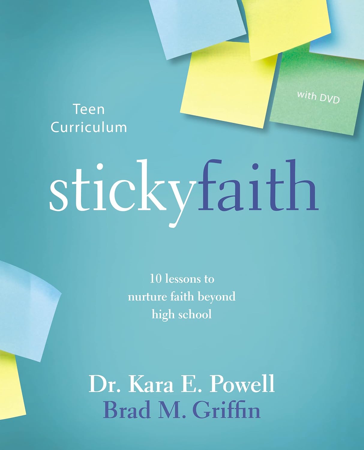 Sticky Faith Teen Curriculum With DVD: 10 Lessons To Nurture Faith Beyond High School Paperback Main image