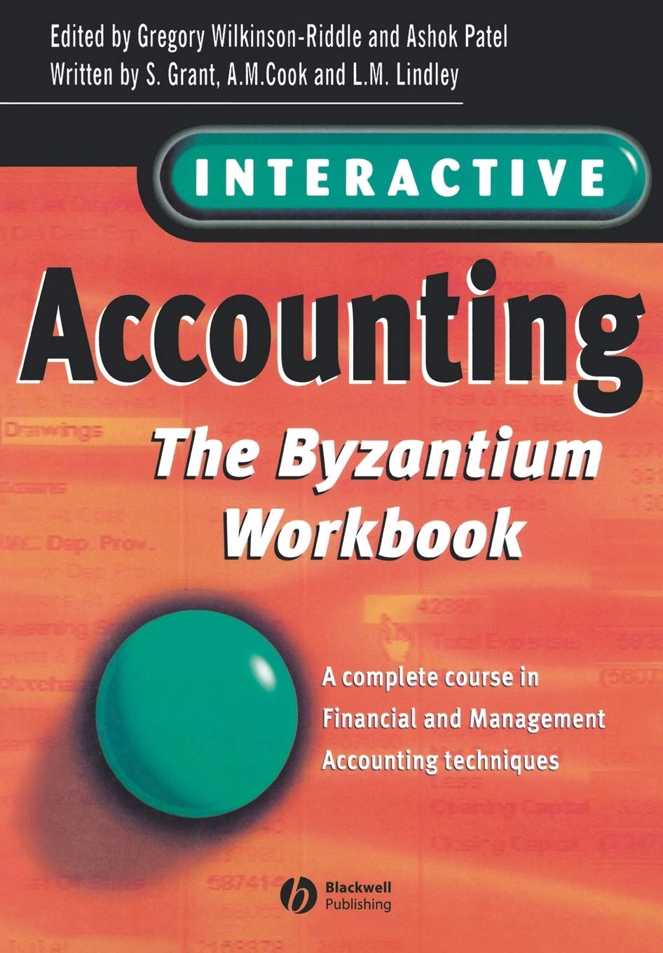 Interactive Accounting - The Byzantium Workbook: A Complete Course In Financial And Management Accounting Techniques Paperback Main image