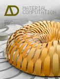 Material Computation: Higher Integration In Morphogenetic Design Paperback