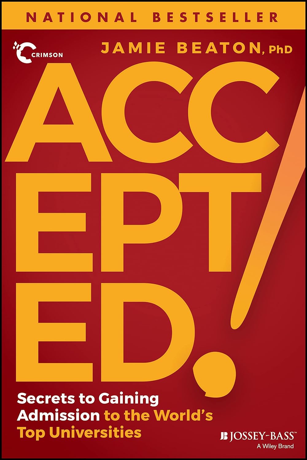 Accepted!: Secrets To Gaining Admission To The World's Top Universities Paperback Main image