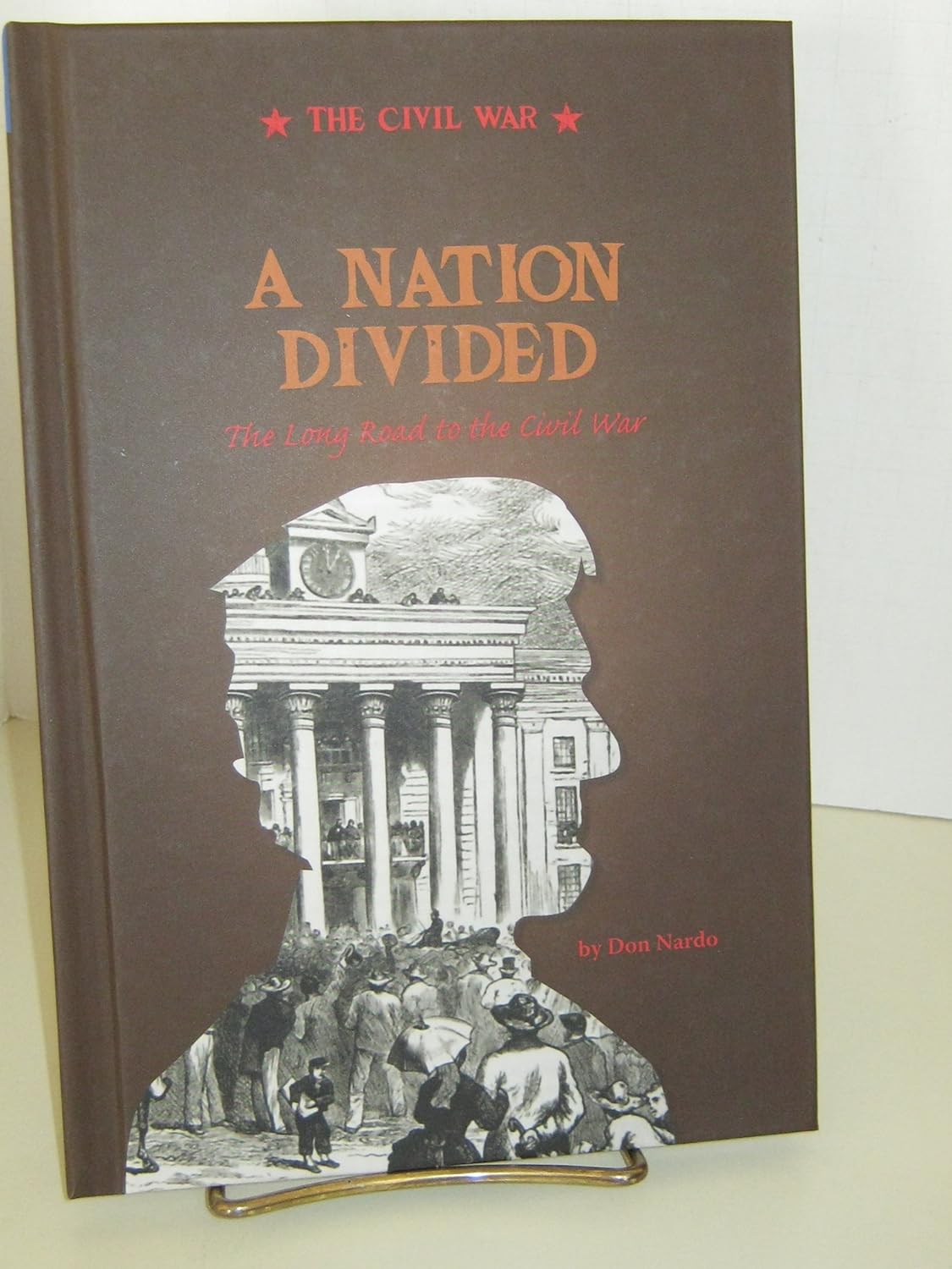 A Nation Divided: The Long Road To The Civil War Library Binding Main image