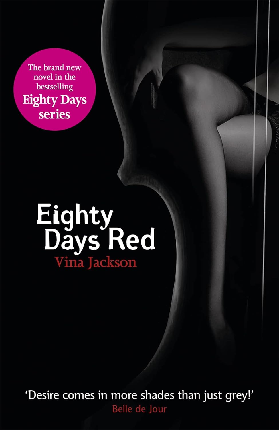 Eighty Days Red: The Third Pulse-Racing And Romantic Novel In The Series You Need To Read This Summer Paperback Main image
