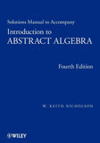 Solutions Manual To Accompany Introduction To Abstract Algebra, 4e Paperback