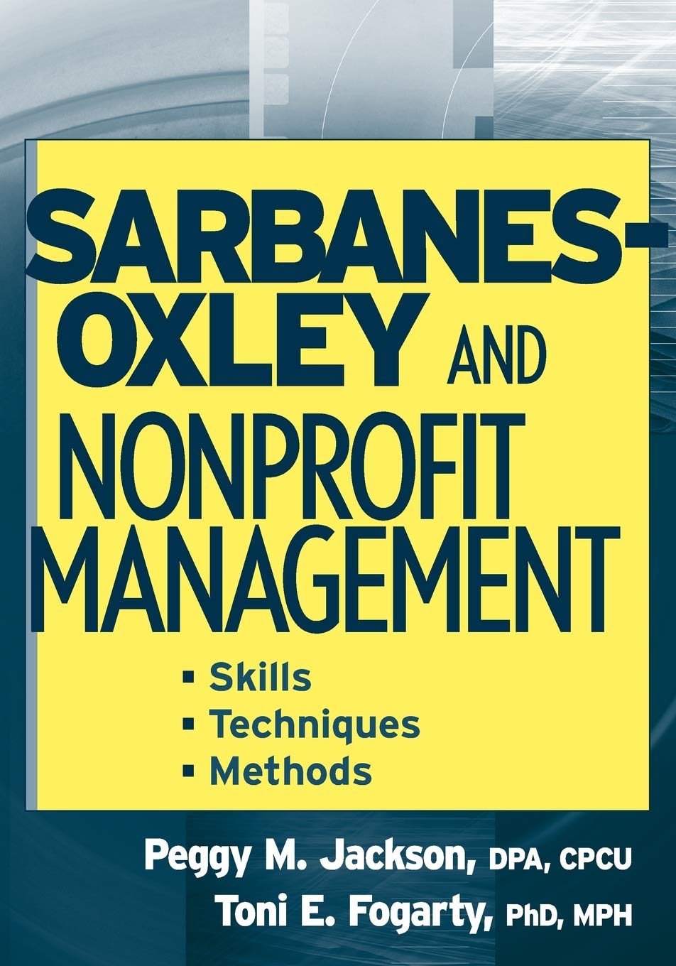 Sarbanes-Oxley And Nonprofit Management: Skills, Techniques, And Methods Paperback Main image