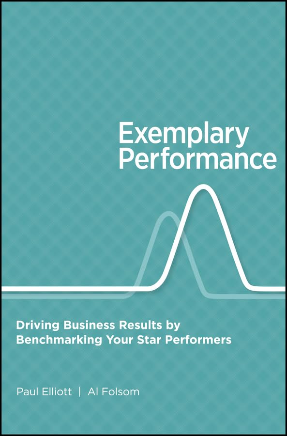 Exemplary Performance: Driving Business Results By Benchmarking Your Star Performers Hardcover Main image