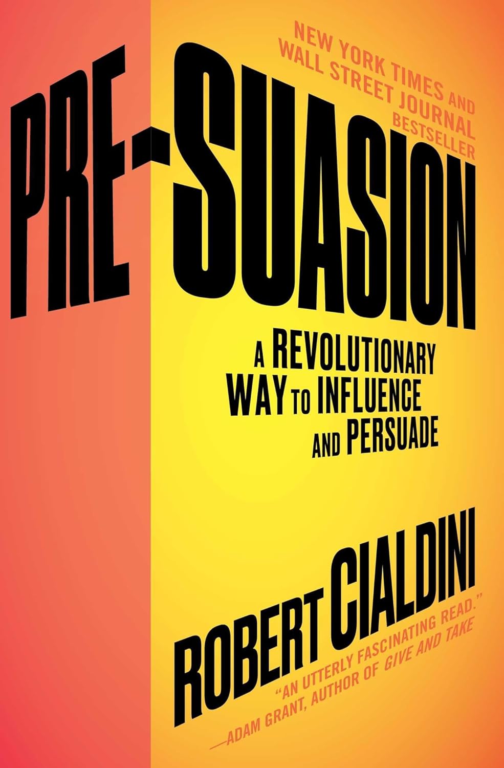 Pre-Suasion: A Revolutionary Way To Influence And Persuade Paperback Main image