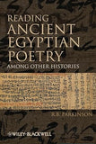 Reading Ancient Egyptian Poetry: Among Other Histories